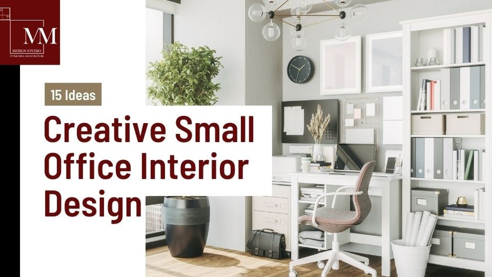 creative small office Interior design