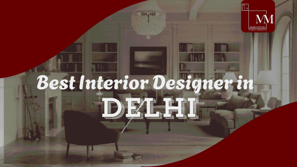 best interior design in delhi