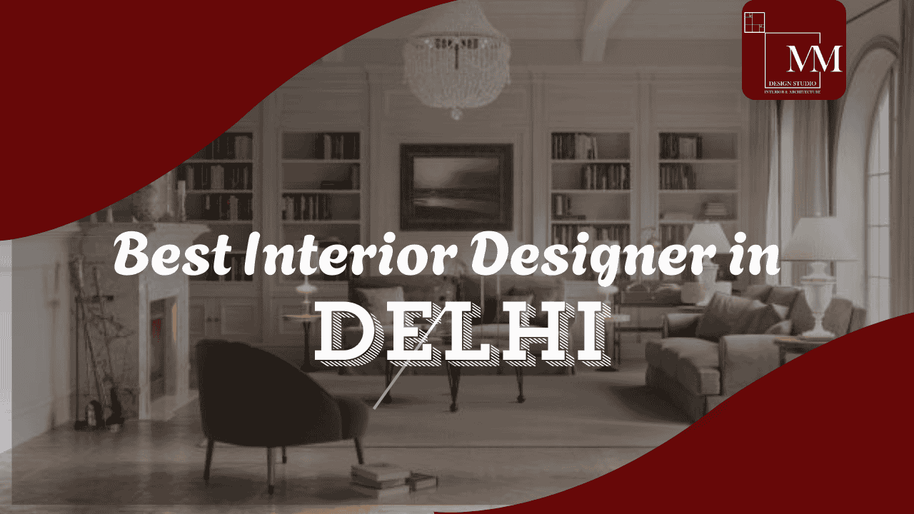 best interior design in delhi