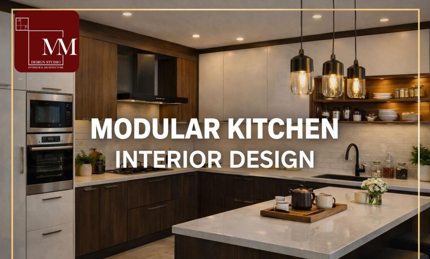 Modular Kitchen Interior Design in Delhi – Latest Trends & Smart Layouts